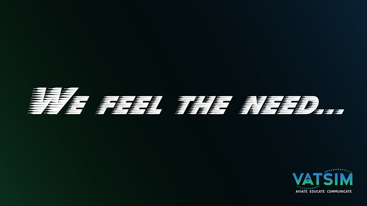 We Feel The Need...