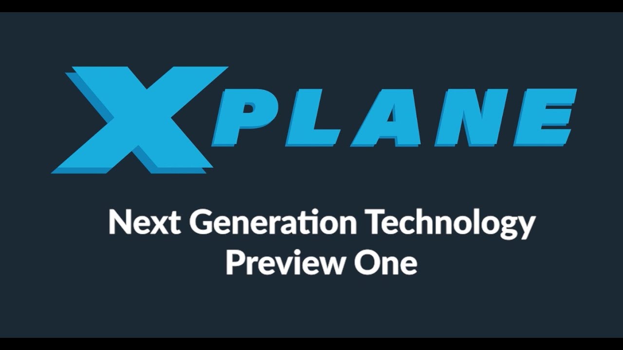 X-Plane Technology Preview One