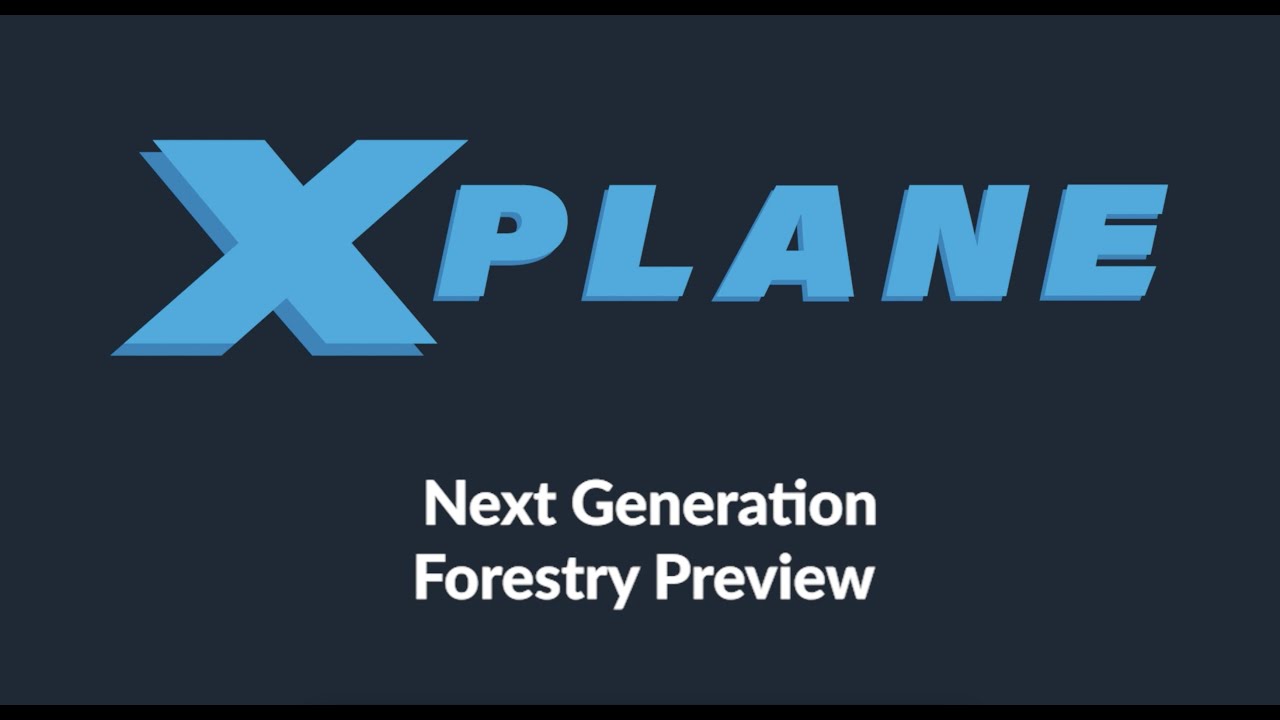 X-Plane Next Generation Forestry Preview