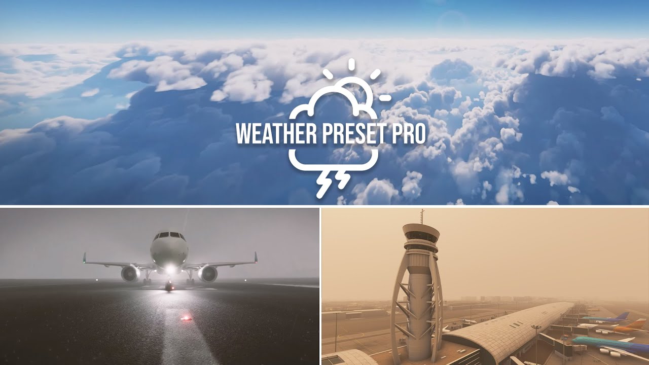 Weather Preset Pro for Microsoft Flight Simulator