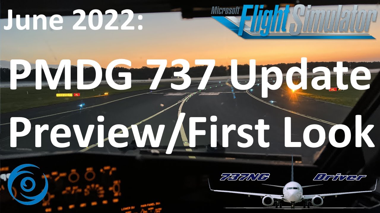 PMDG 737 New Update: First Look/Preview 20.6.2022