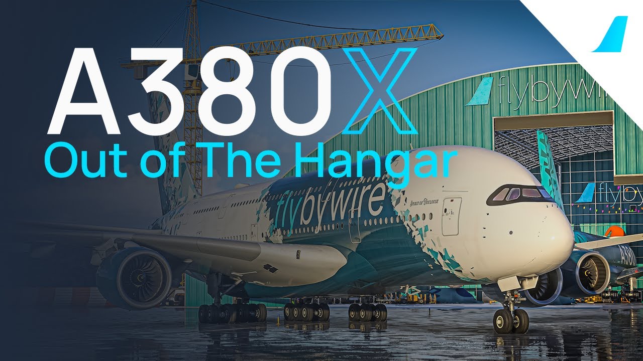 FBW A380X | Out of the Hangar