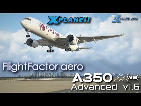 Flight Factor Airbus 350 XWB Advanced v1.6 (SID/STAR Update) for X-plane 11 (Update soon available)
