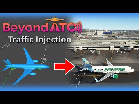 BeyondATC Traffic Injection! (FIRST LOOK)