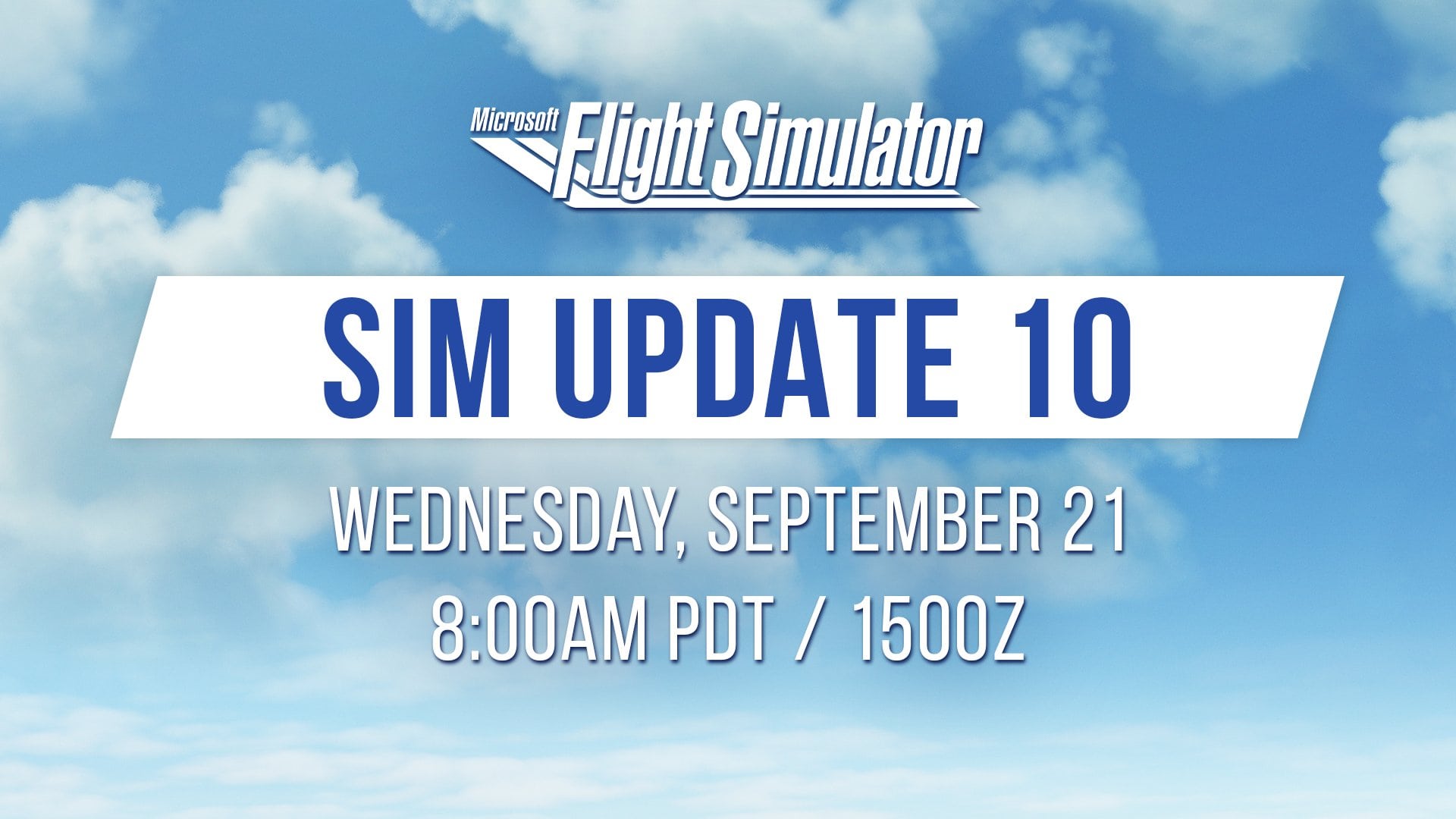 Sim Update 10 Releasing Tomorrow - Microsoft Flight Simulator