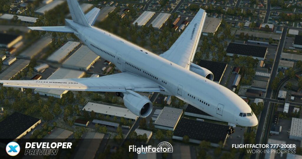 FlightFactor Previews 777-200 for X-Plane 12 - FlightFactor, X-Plane